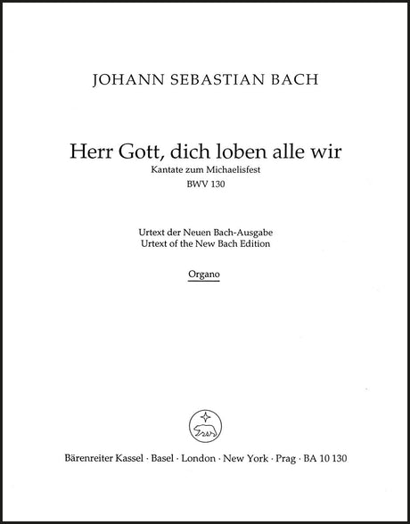 Bach: Herr Gott, dich loben alle wir, BWV 130