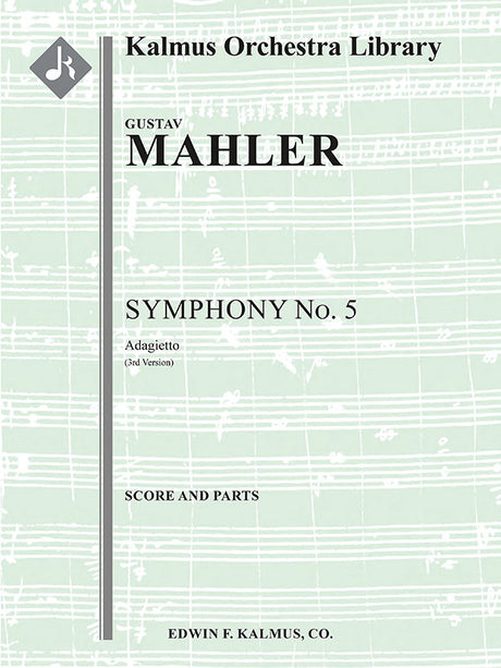 Mahler: Adagietto from Symphony No. 5 (3rd Version)
