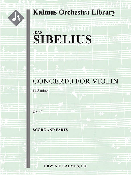Sibelius: Violin Concerto in D Minor, Op. 47