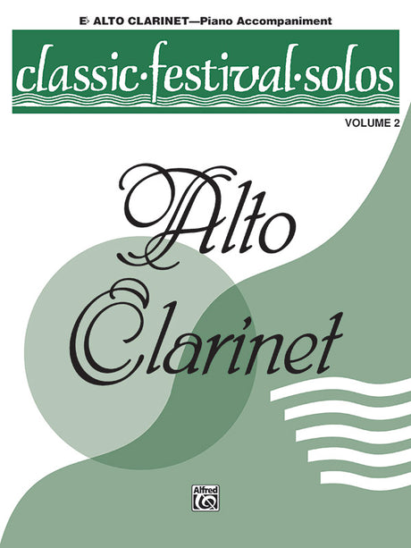 Classic Festival Solos - Alto Clarinet - Volume 2