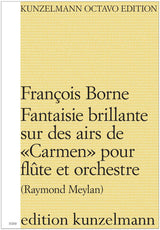 Borne: Fantaisie brillante sur des airs de "Carmen"