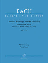 Bach: Bereitet die Wege, bereitet die Bahn, BWV 132