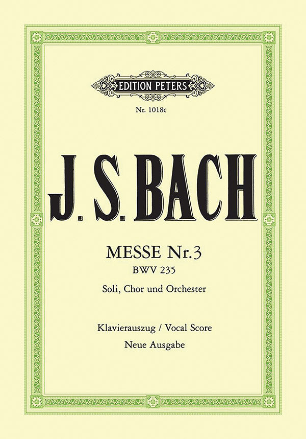 Bach: Lutheran Mass No. 3 in G Minor, BWV 235
