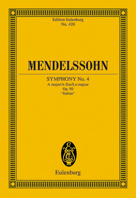 Mendelssohn: Symphony No. 4 in A Major, Op. 90