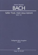 Bach: Süßer Trost, mein Jesus kömmt, BWV 151