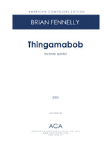Fennelly: Thingamabob (Version for Brass Quintet)