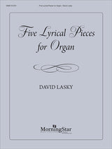 Lasky: 5 Lyrical Pieces for Organ