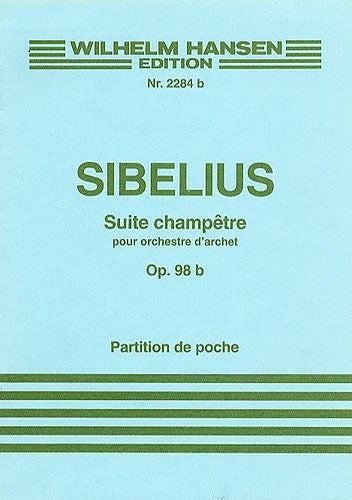 Sibelius: Suite champêtre, Op. 98b