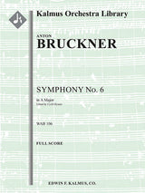 Bruckner: Symphony No. 6 in A Major, WAB 106