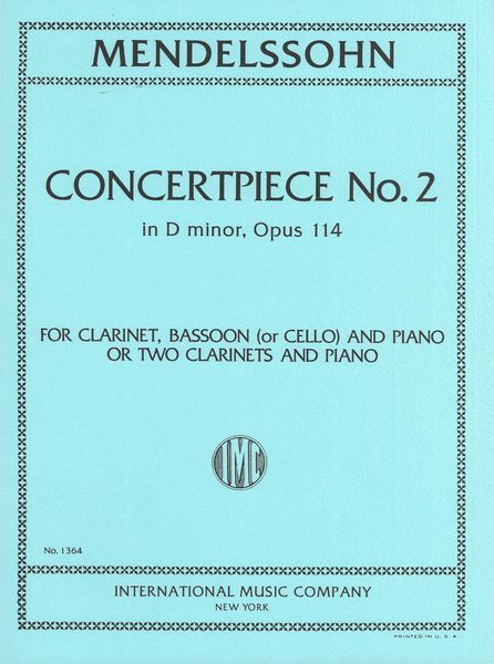 Mendelssohn: Concertpiece No. 2 in D Minor, Op. 114 for Clarinet, Bassoon (or Cello) & Piano or 2 Clarinets & Piano