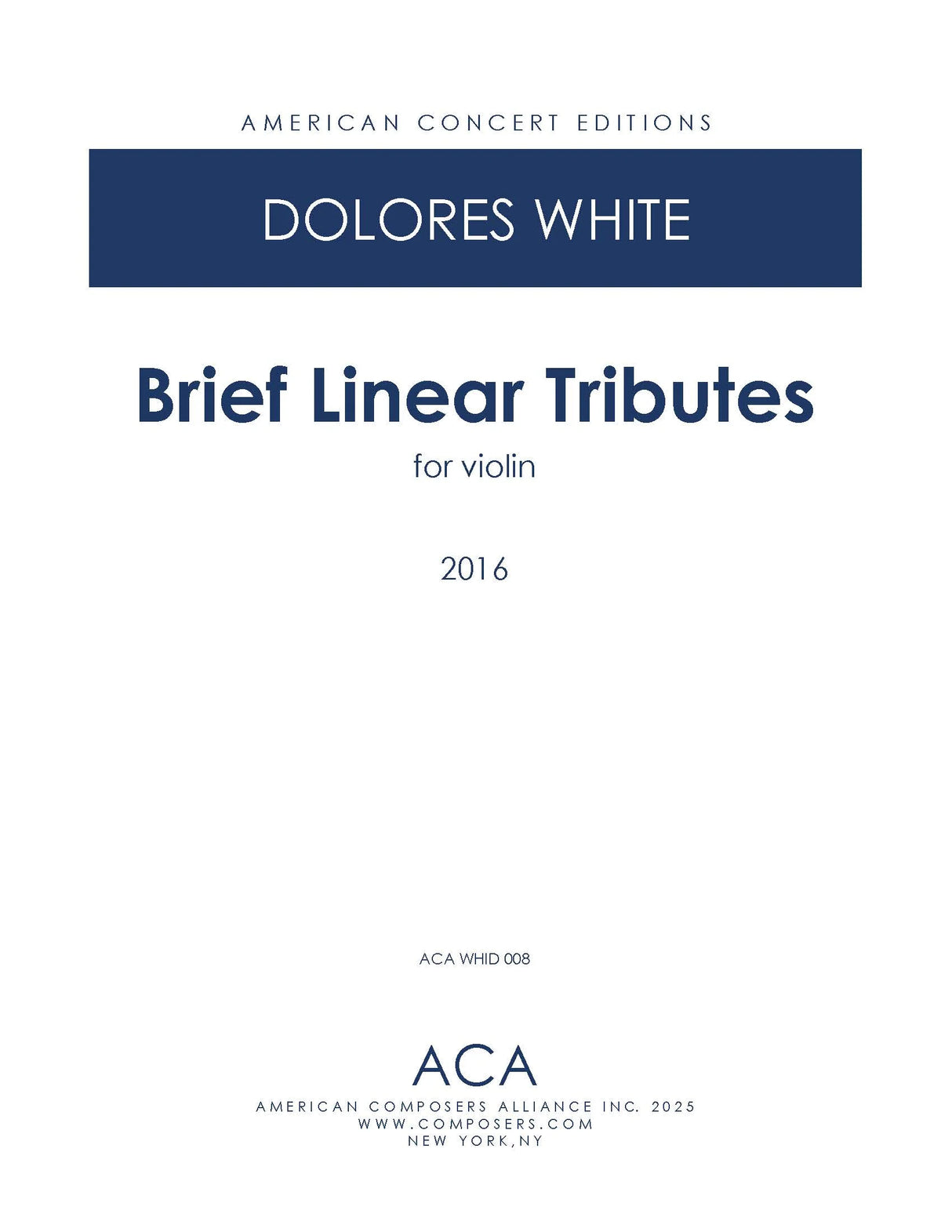 White: Brief Linear Tributes