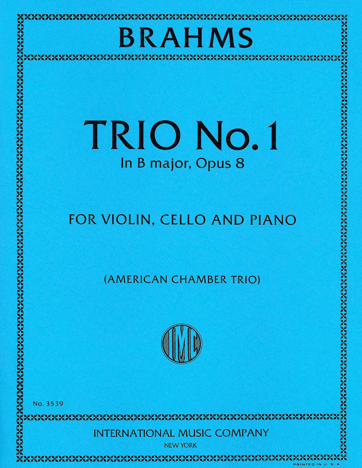 Brahms: Trio No. 1 in B Major, Op. 8 (AMERICAN CHAMBER TRIO)