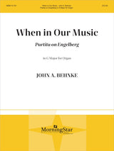 Behnke: When in Our Music