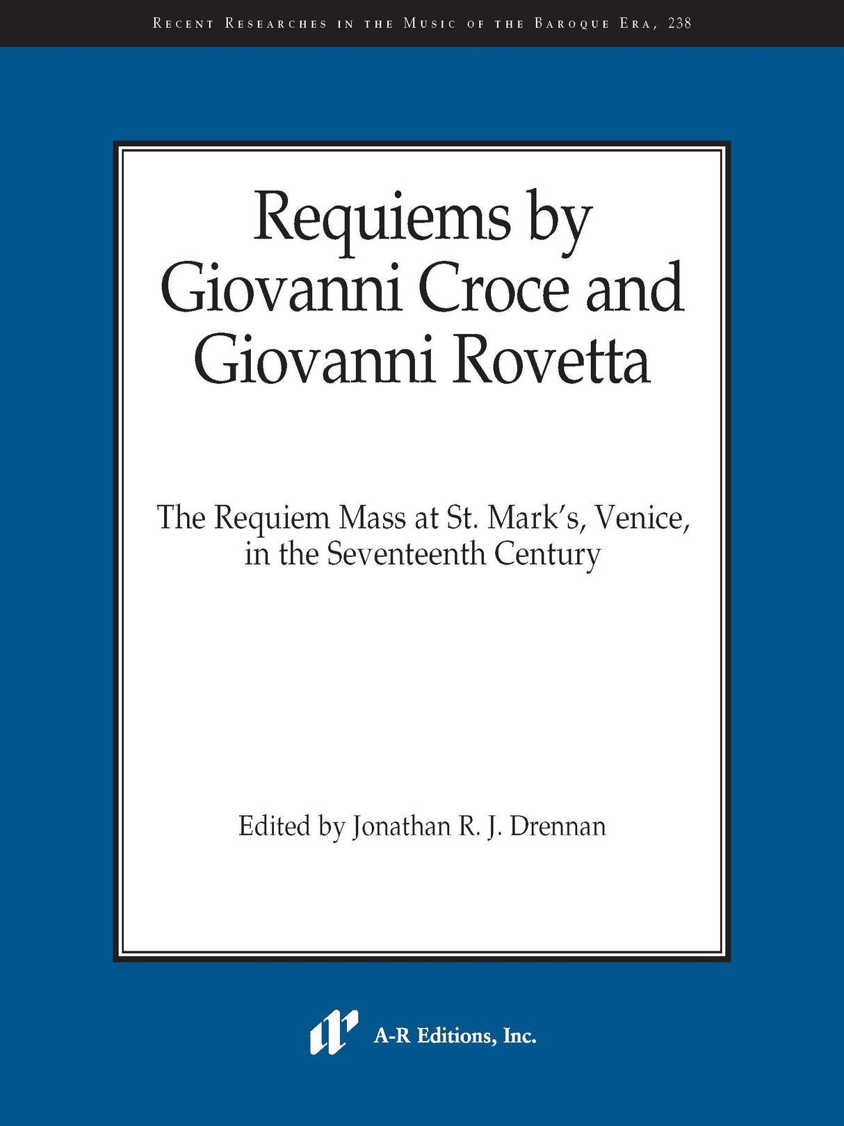 Requiems by Giovanni Croce and Giovanni Rovetta