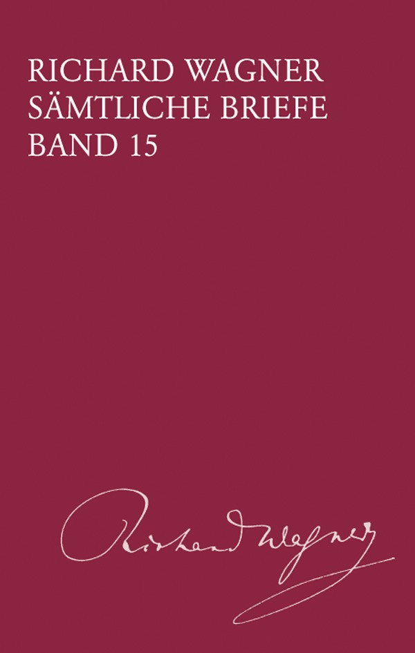 Wagner: Complete Letters - Volume 15 (1863)
