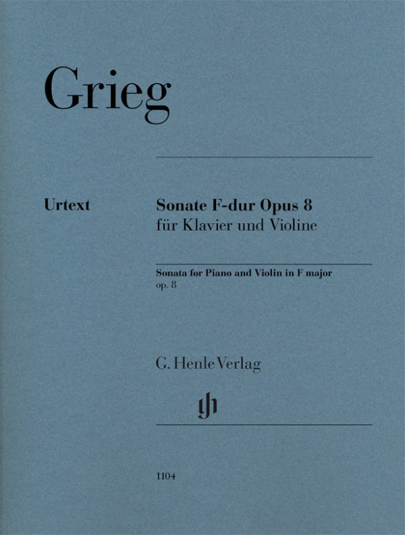 Grieg: Violin Sonata No. 1 in F Major, Op. 8