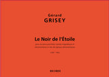 Grisey: Le Noir De L'Étoile