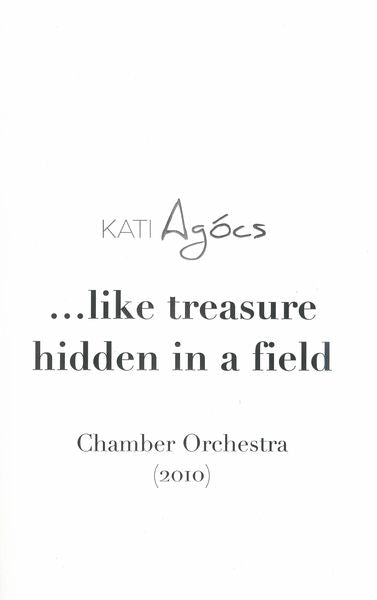 Agócs: ...like treasure hidden in a field