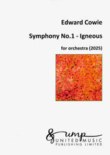 Cowie: Symphony No. 1 ("Igneous")