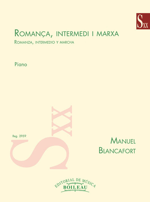 Blancafort: Romança, intermedi i marxa