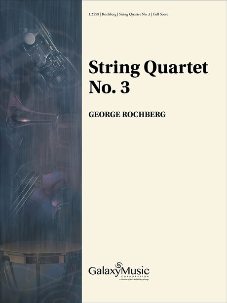 Rochberg: String Quartet No. 3