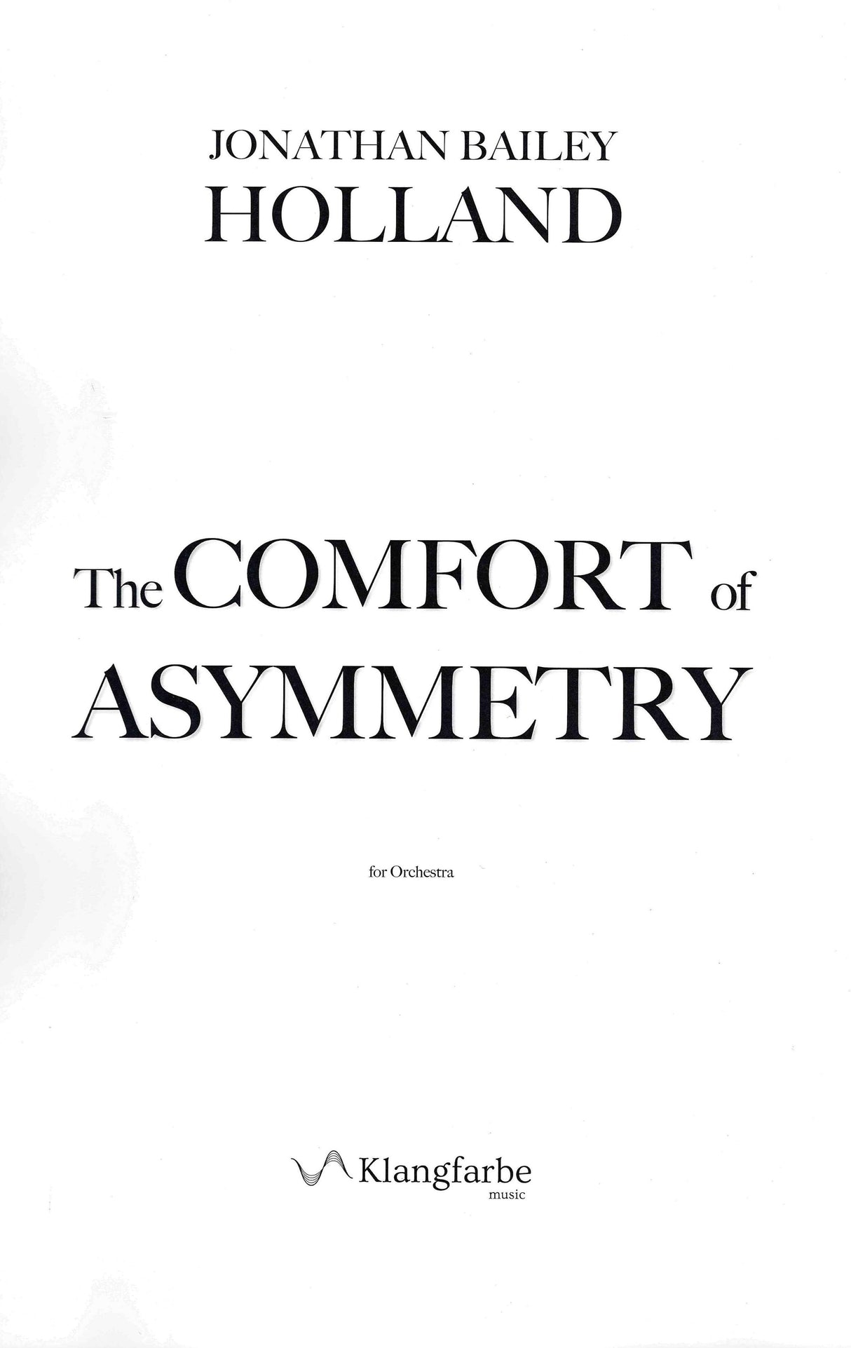 Holland: Comfort of Asymmetry