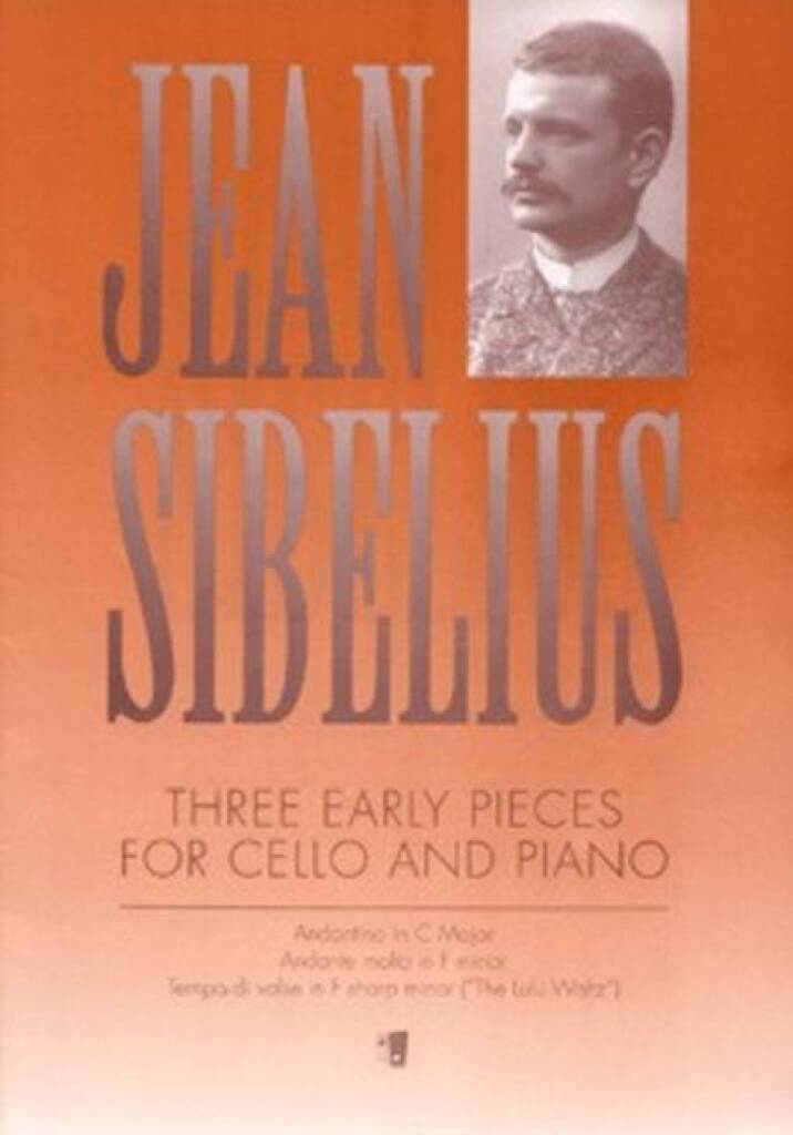 Sibelius: 3 Early Pieces for Cello and Piano – Ficks Music