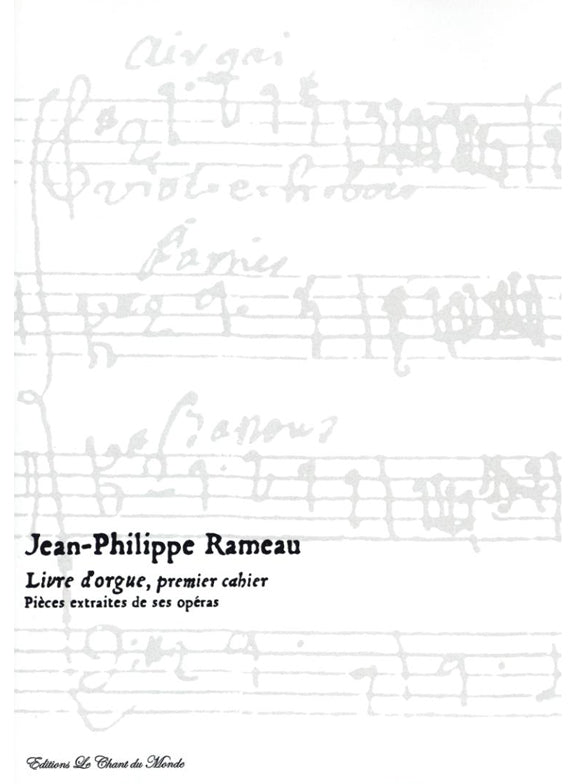 Rameau: Livre d'orgue, premier cahier