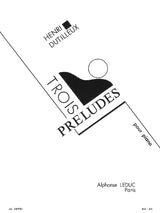 Dutilleux: 3 Préludes