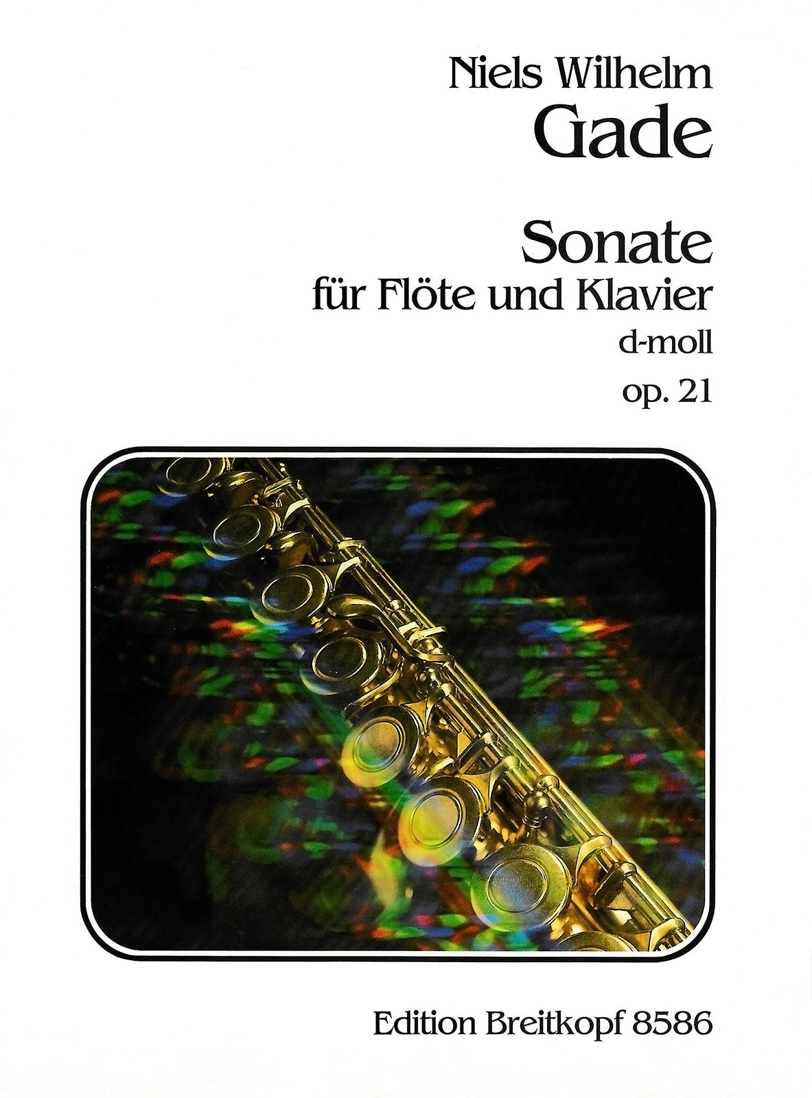 Gade: Sonata No. 2 in D Minor, Op. 21 (arr. for flute & piano)