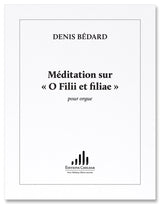Bédard: Méditation on "O Filii et filiae"