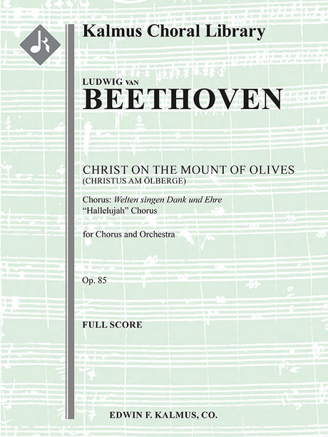 Beethoven: "Hallelujah" Chorus from Christ on the Mount of Olives, Op. 85