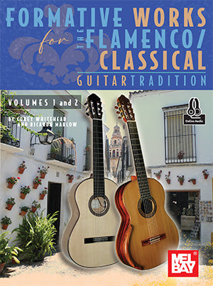 Formative Works for The Flamenco/Classical Guitar Tradition