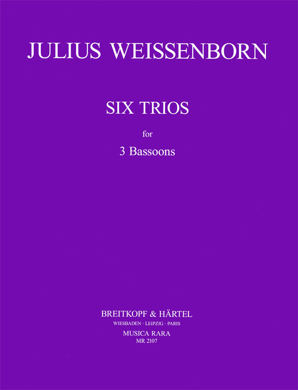 Weissenborn: 6 Trios for 3 Bassoons, Op. 4