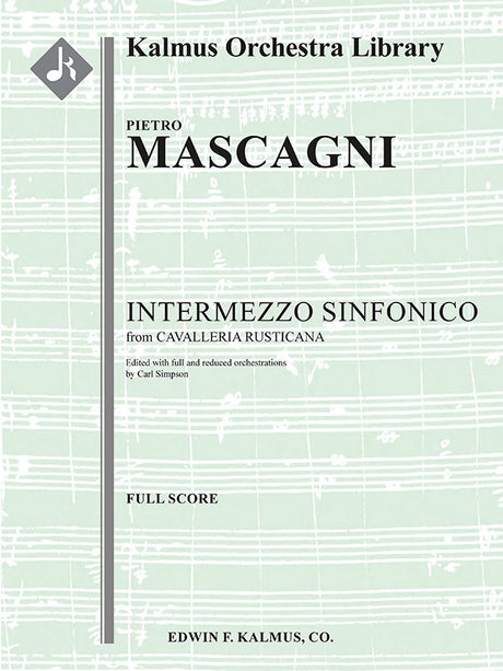 Mascagni: Intermezzo Sinfonico from "Cavalleria Rusticana" (arr. for orchestra)
