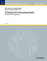 Schulhoff: 5 Pieces for String Quartet