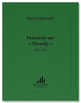 Bédard: Fantasy on "Picardy"