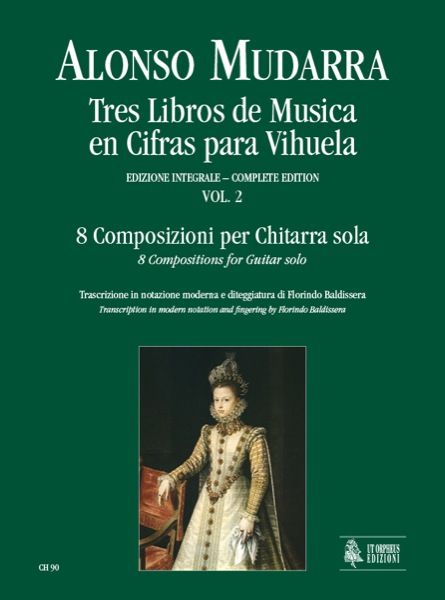 Mudarra: Tres Libros de Musica en Cifras para Vihuela - Volume 2: (8 Compositions for Guitar)