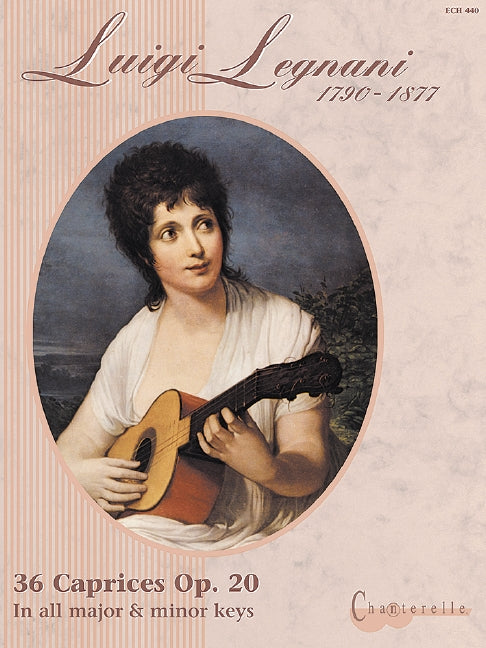 Legnani: 36 Caprices, Op. 20