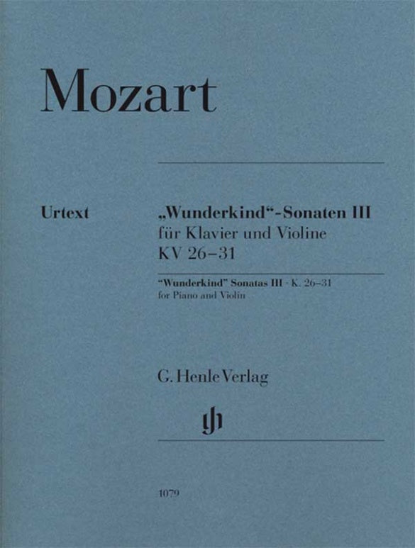Mozart: "Wunderkind" Sonatas - Volume 3, K. 26-31