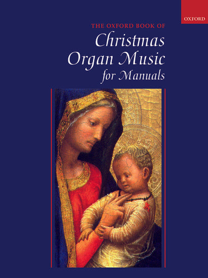The Oxford Book of Christmas Organ Music for Manuals