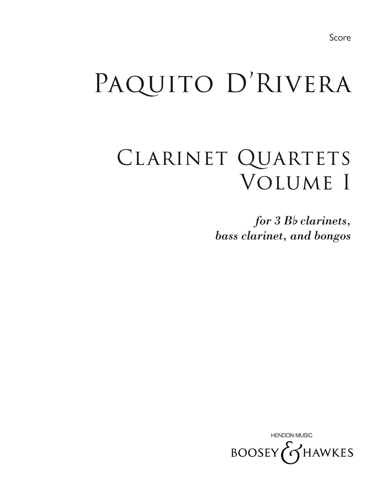 D'Rivera: Clarinet Quartets Volume 1