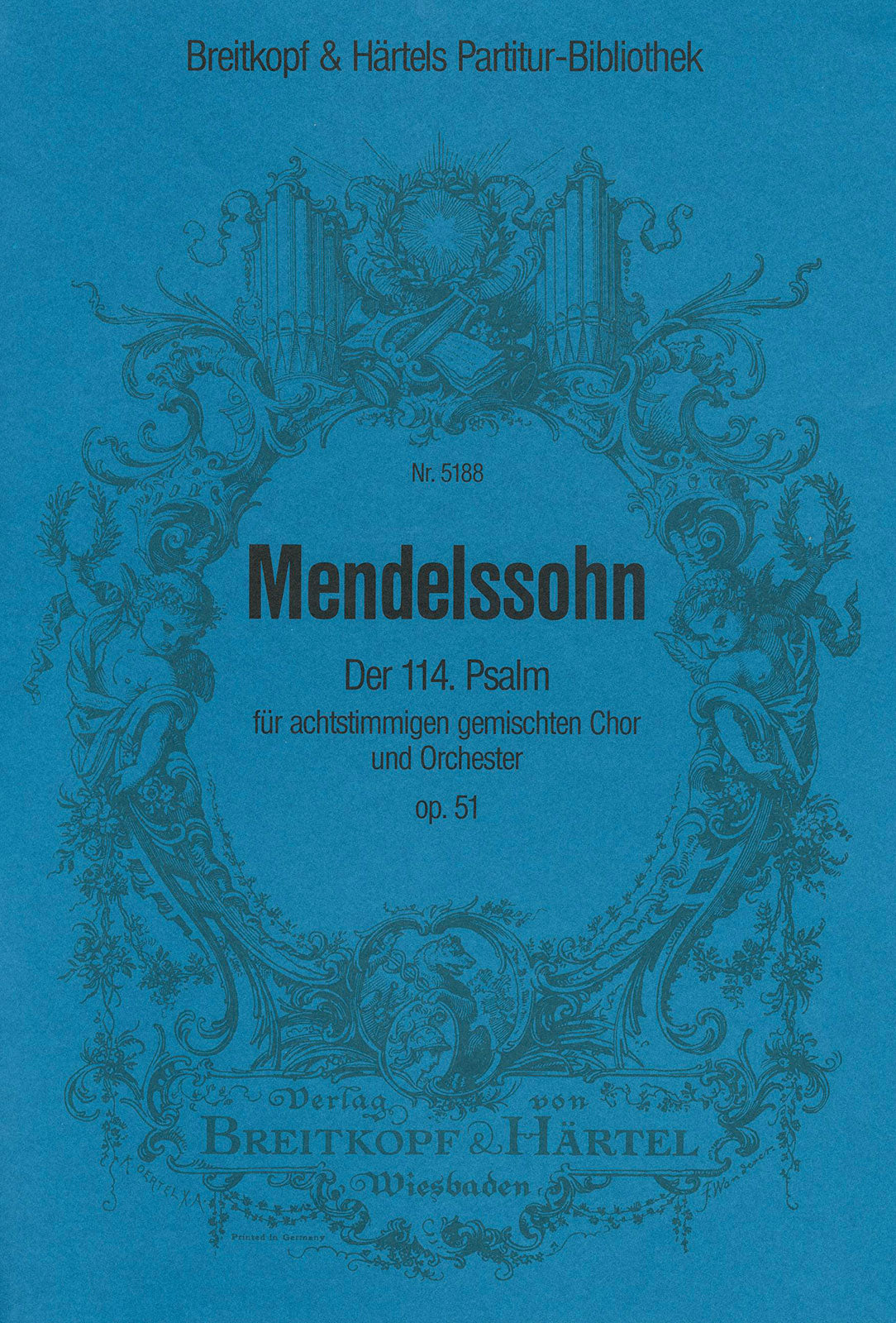 Mendelssohn: Psalm 114 - "Da Israel aus Ägypten zog", MWV A 17, Op. 51