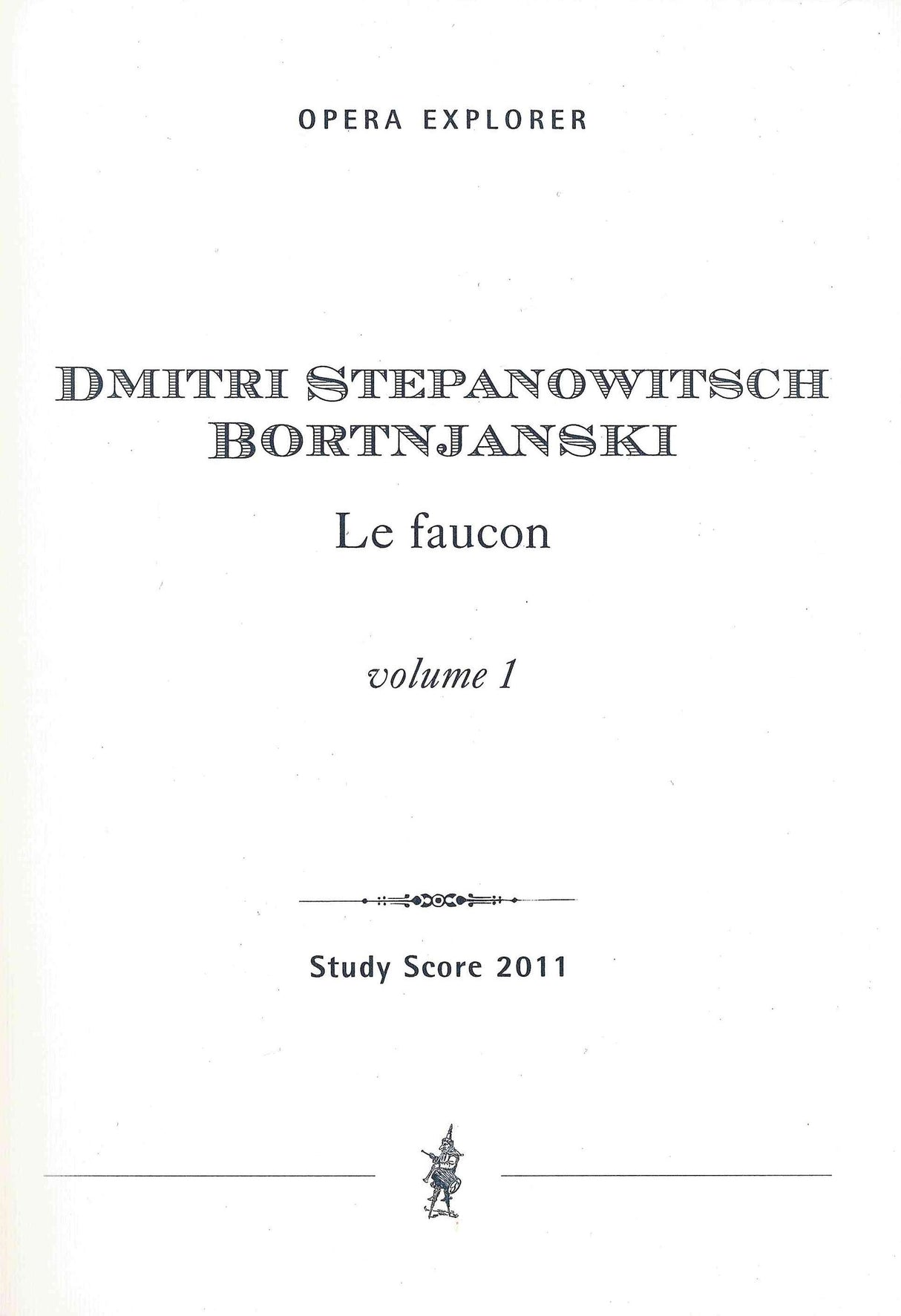 Bortnjanski: Le Faucon (in two volumes with Russian and French libretto)