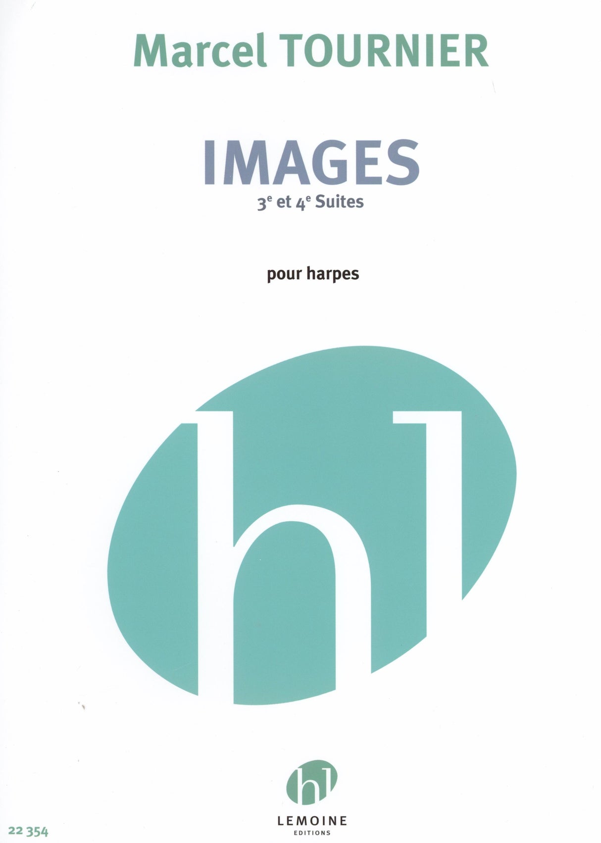 Tournier: Images, 3rd & 4th Suites