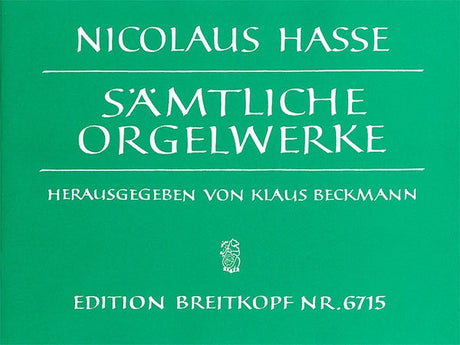 Hasse: Complete Organ Works