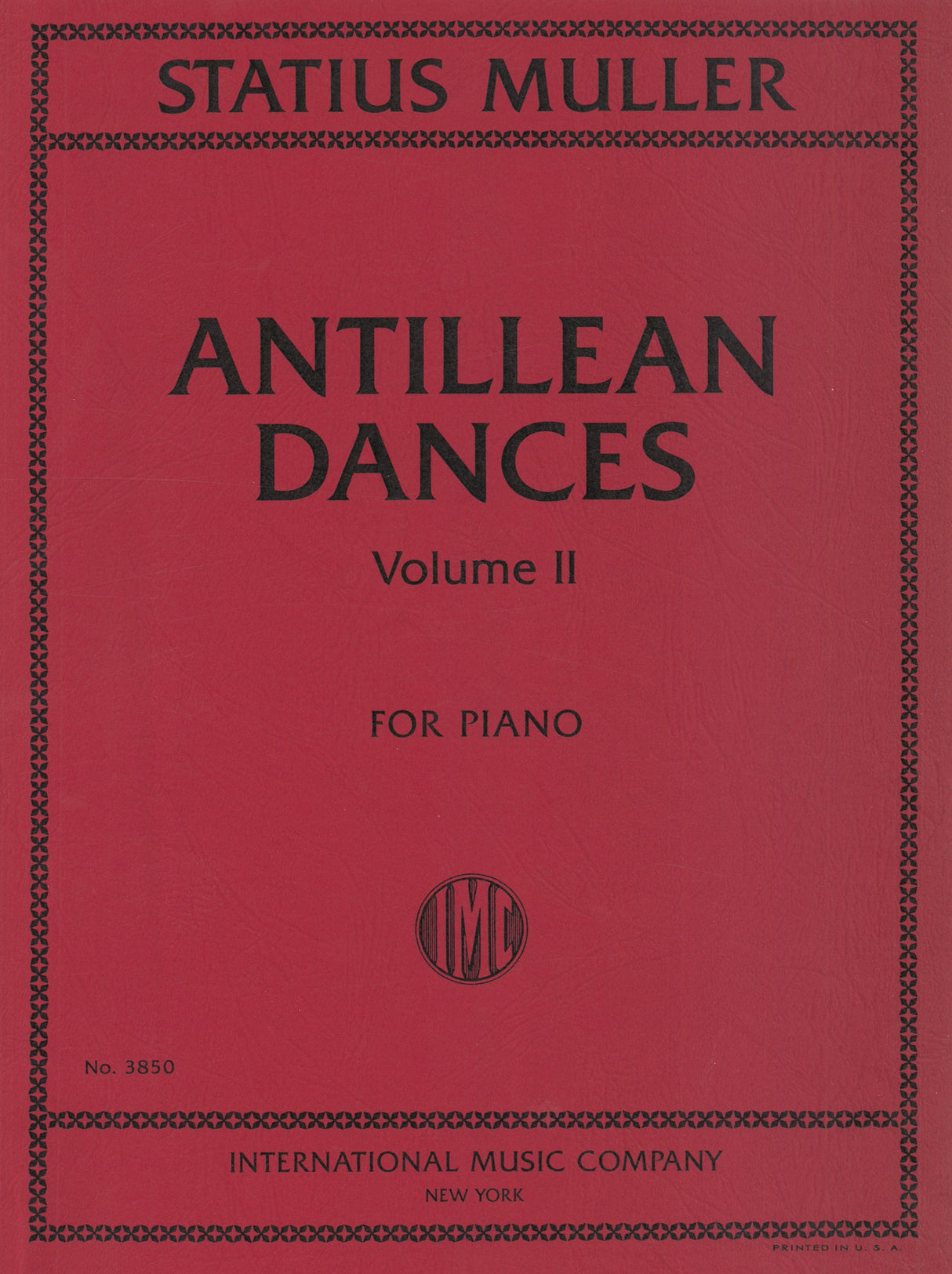 Statius Muller: Antillean Dances - Volume 2