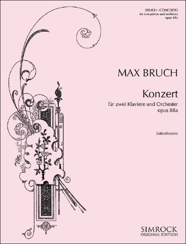 アート・デザイン・音楽 MAX BRUCH/ KONZERT Op.88a SIMROCK Bruch: Concerto for Two Pianos, Op. 88a – Ficks Music