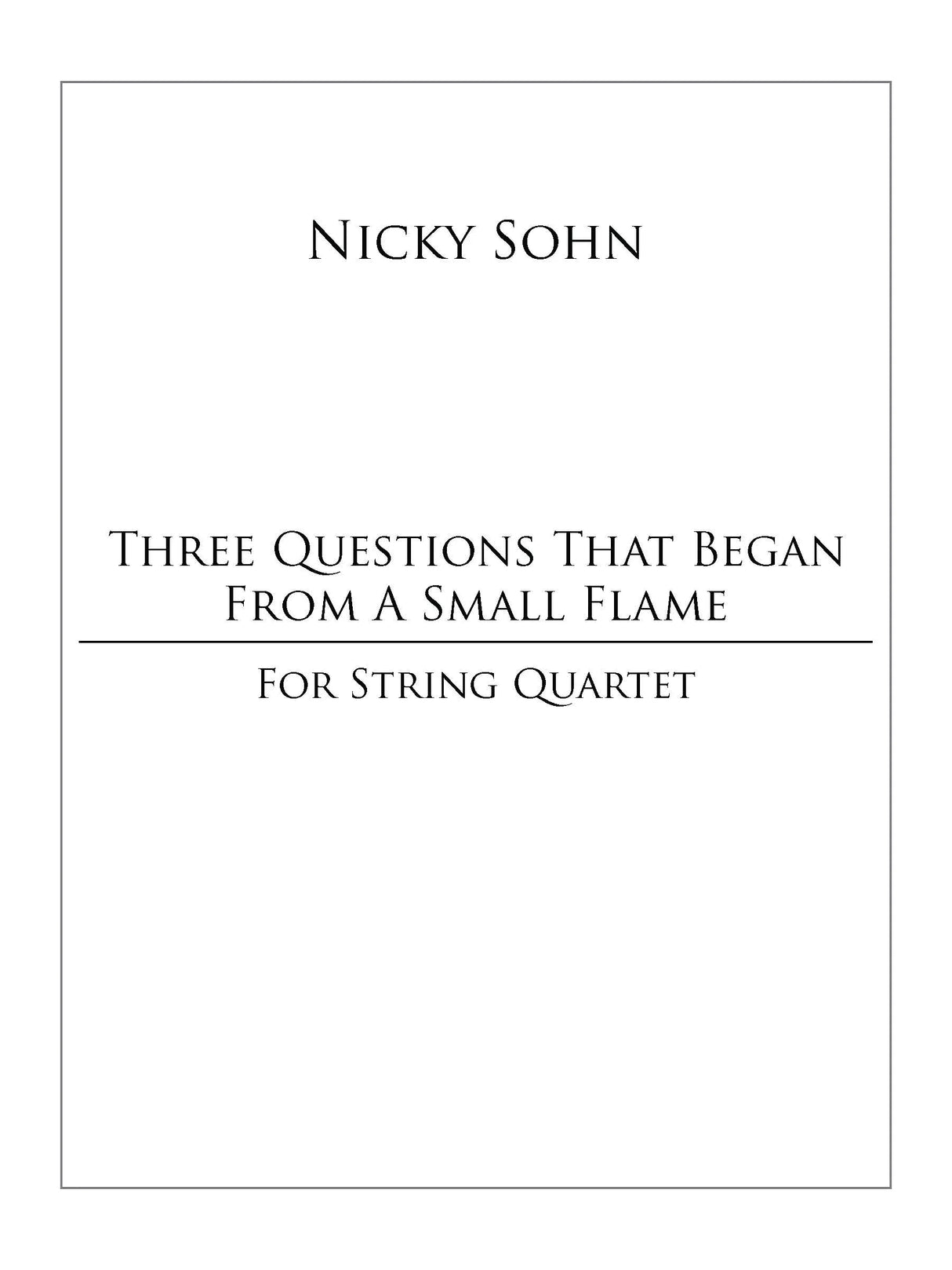 Sohn: Three Questions that Began from a Small Flame
