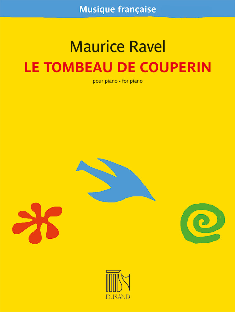 Ravel: Le tombeau de Couperin (Version for Piano)